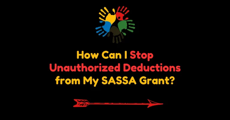 How Can I Stop Unauthorized Deductions from My SASSA Grant?